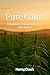 Pure Calm: The Essential Gu...