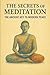 The Secrets of Meditation: ...