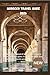 Morocco Travel Guide 2026: ...