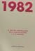 1982, el año de la revoluci...