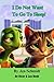 I Do Not Want To Go To Sleep! (Oscar and Lea Book)