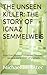 THE UNSEEN KILLER: THE STOR...