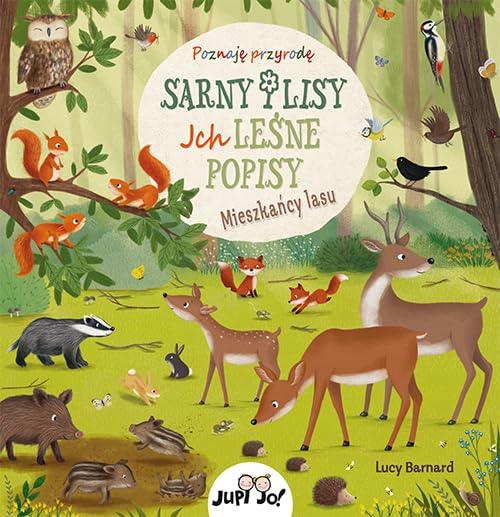 Sarny i lisy Ich leśne popisy. Mieszkańcy lasu. Seria: Poznaję Przyrodę (Paperback)