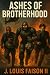 Ashes of Brotherhood