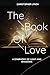 The Book of Love: A Symphon...