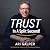 Trust in a Split Second! by Ari Galper