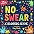 No-Swear Coloring Book: 70 ...