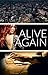 Alive Again