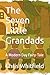 The Seven Little Grandads: ...