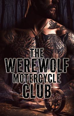 The Werewolf Motorcycle Club