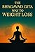 The Bhagavad Gita Way to We...