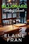Book cover for Billionaire Bakery Secrets: Curvy Girls Romance - Book 2 (Billionaire Curvy Girl Proposals)