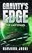 Gravity's Edge: The Last St...