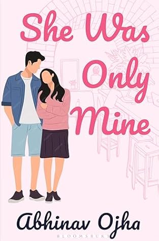 She Was Only Mine:A True Love Story Adapted Into Fiction