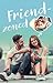 Friendzoned