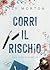 Corri il rischio (Mixed Mes...