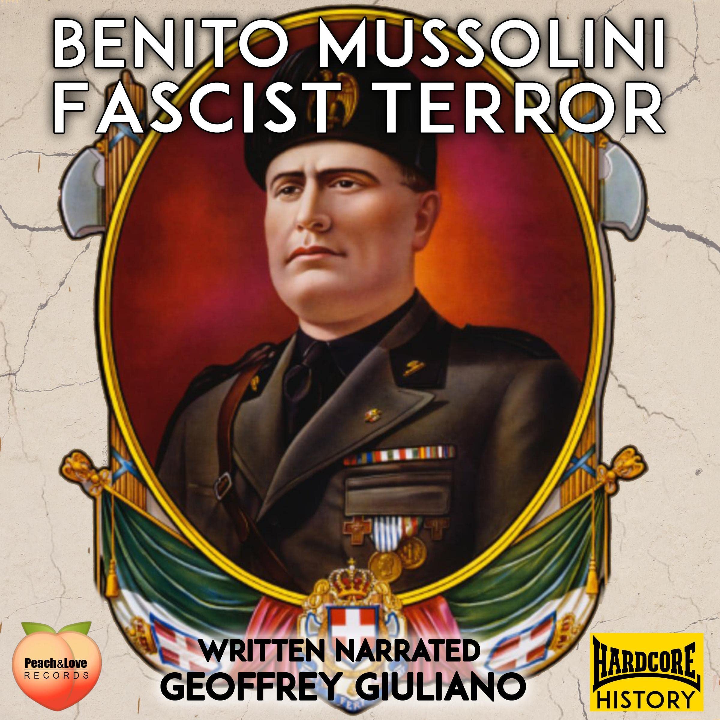 Benito Mussolini: Facist Terror (Audible Audio)
