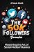 The 50K Followers Formula: ...