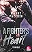 A Fighter's Heart - T2 (French Edition)