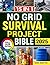 No Grid Survival Project Bible by Mark Rempton