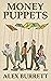 Money Puppets: A proposal f...