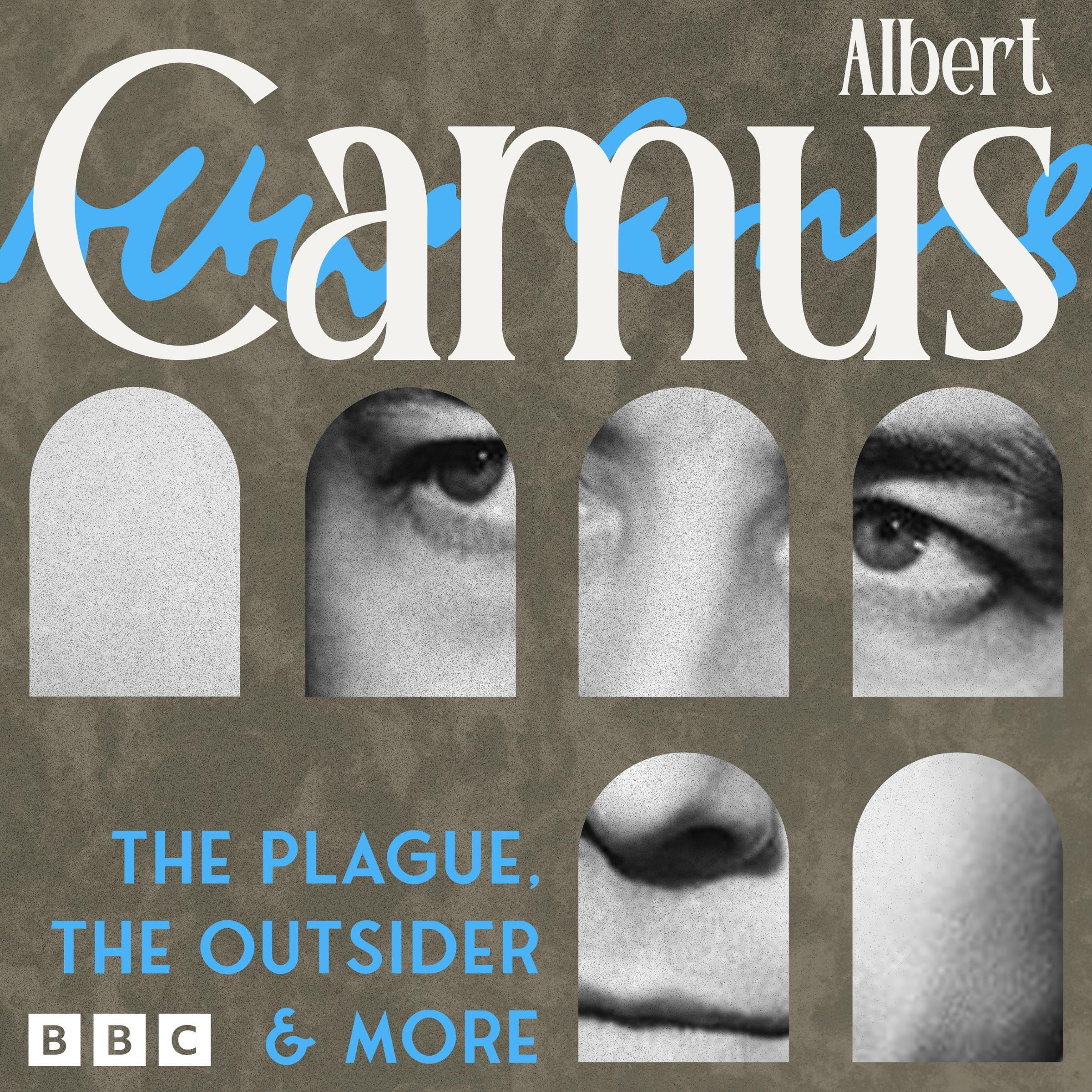 Albert Camus: The Plague, The Outsider & more: A study in drama and documentary (Audible Audio)