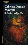 Soñarán en el jardín