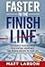Faster to the Finish Line: ...