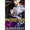 Protecting Her: A Standalone Romantic Suspense Novel