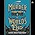 The Murder at World's End: A Novel