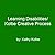 Learning Disabilities/Kolbe Creative Process