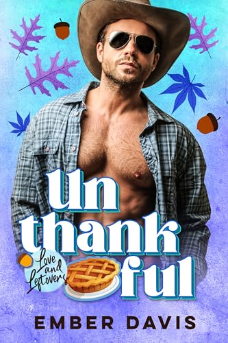 Unthankful (Kindle Edition)