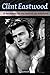 Clint Eastwood: El Estoicis...