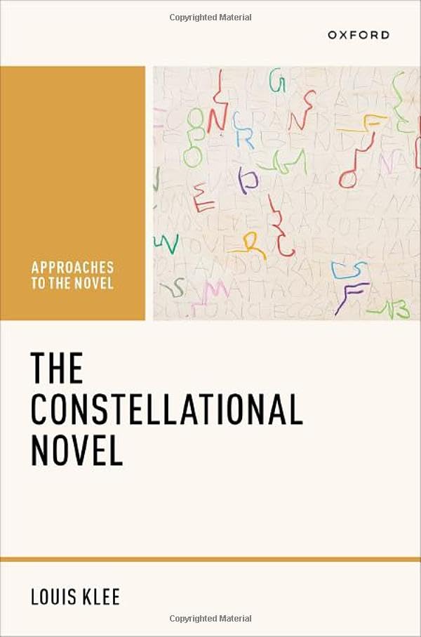 The Constellational Novel (Approaches to the Novel)