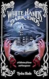 White Hands Dark ...