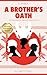 A Brother's Oath: They Migh...