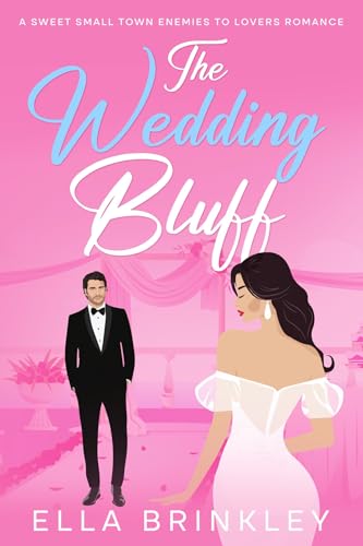 The Wedding Bluff: A Sweet Small Town Romance (Kindle Edition)