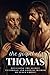 The Gospel of Thomas: Revea...