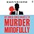 My Inner Child Wants to Murder Mindfully (Achtsam morden #2)