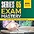 Series 65 Exam Mastery: A C...