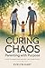 Curing Chaos, Parenting Wit...