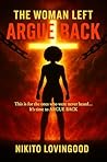 Argue Back: The Woman Left