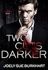 Two Cuts Darker
