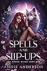 Spells and Slip-ups (The Wrong Witch, #1)