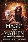 Magic and Mayhem