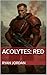 Acolytes: Red