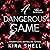 A Dangerous Game: Kiss Me L...