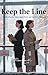 Keep The Line: A Novel of F...