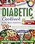 The Diabetic Diet Cookbook ...