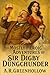 The Mostly Heroic Adventures of Sir Digby Dungchunder (The Heroic Adventures of Sir Digby Dungchunder)